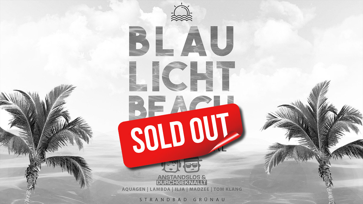 BeachFestivals-Strandbad-Gruenau-BlauLichtBeach-1200x675-sold-out