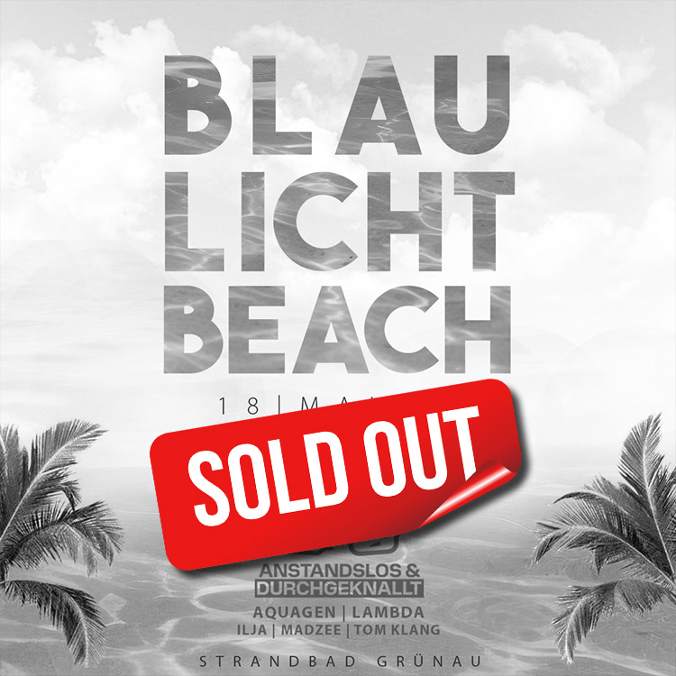 BeachFestivals-Strandbad-Gruenau-BlauLichtBeach-750px-sold-out